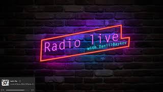 Radio live with Daniil Baykov. Music Without interruption.