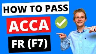 ⭐️ HOW TO PASS ACCA FR (F7) FINANCIAL REPORTING - 3 TOP TIPS! ⭐️ | How to Pass ACCA F7 |