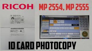 ID Card photocopy process in Ricoh photocopy machine MP 2554, 3054, MP 2555, 3055, IM 2500.