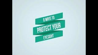 8 Ways to Protect Your Eyesight