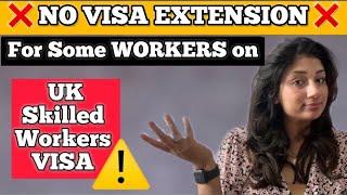 UK SKILLED WORKERS VISA EXTENSION Requirements