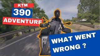 KTM 390 Adventure - What Went Wrong ?