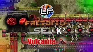 Vulcanite options - Flavours of Factorio - Laurence Plays