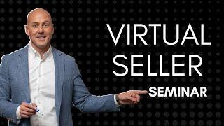 Virtual Seller Seminar [How to Sell Your Home for Top Dollar]