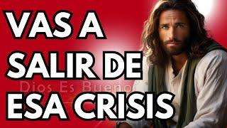 Dios te dice hoy, Vas a salir de esa crisis, no estás derrotado | Dios Es Bueno