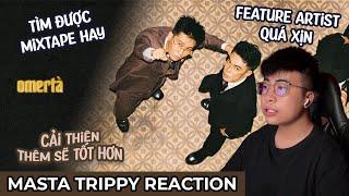 MIXTAPE ĐẬM CHẤT HIPHOP, QUÁ HAY !!! "OMERTÀ" MIXTAPE - $A MILO & GXXFY | TRIPPY REACTION #37