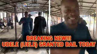 BREAKING NEWS!!! UDELE (IJELE) GRANTED BAIL TODAY