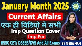 JAN 2025  Complete Current affairs For Hssc Cet ?kvs/Dsssb/ NTt exam By Nisha Sharma