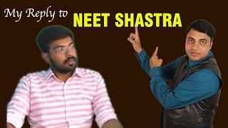 My Reply to Shobhit Verma @NEETSHASTRA | Chandrahas Sir