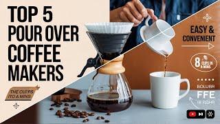 Best Pour Over Coffee Makers for Perfect Brew Every Time