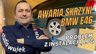 Awaria skrzyni BMW e46 i problem z LPG