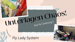 Unterlagen Chaos sortieren nach dem FlyLady System! Schritt für Schritt raus aus dem Chaos