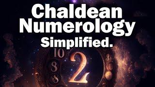 What is Chaldean Numerology? Simplified.