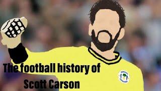 The football history of Scott Carson