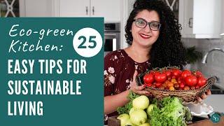 Eco Friendly Kitchen: 25 Easy Tips For Sustainable Living