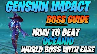 Genshin Impact - How to defeat Oceanid WORLD boss easily without pain