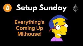 Setup Sunday: Everything's Coming Up Milhouse!