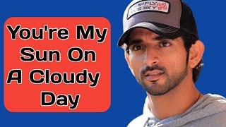 New Fazza poems | You're My Sun On A Cloudy Day | English fazza poems | Heart Touching poems