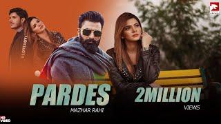 Pardes | Mazhar Rahi | Official Music Video | 2022 | The Panther Records