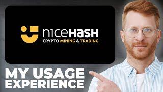 NiceHash Crypto Mining Platform Review - My Usage Experience