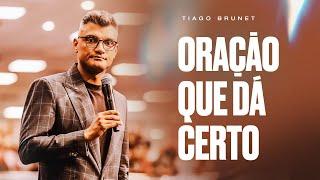 A ORAÇÃO QUE DEUS ATENDE | TIAGO BRUNET