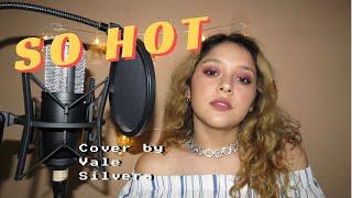 'SO HOT' BLACKPINK ver. (Cover by Vale Silvera)