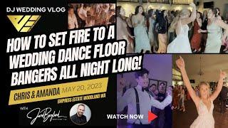 How To Set Fire to a Wedding Dance Floor. Bangers All Night Long!