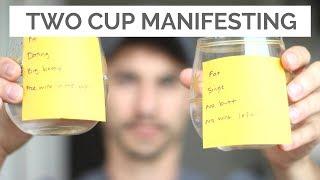 The Two Cup Manifesting Method - It's NOT Magic!