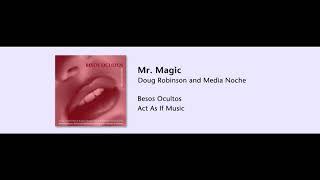 Doug Robinson and Media Noche - Mr. Magic - Besos Ocultos - 10