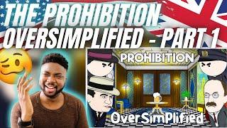 BRIT Reacts To OVERSIMPLIFIED THE PROHIBITION PART 1