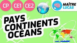 Pays, continents, océans CP - CE1- CE2 - Cycle 2 - Questionner le monde Situer un lieu sur une carte
