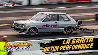 La Sarita La Starlet Mas rapida del Pan American Nationals 2024 | Betun Performance | PalfiebruTV