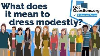 What does it mean to dress modestly?