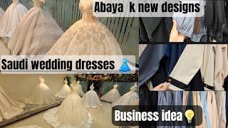 saudi wedding dresses|bussiness ideaUnique abaya k design|immilifeinmadina