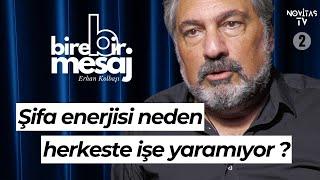 BİRE BİR MESAJ #02 | ERHAN KOLBAŞI