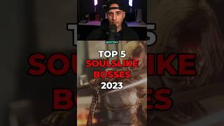 Top 5 Soulslike Bosses of 2023