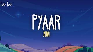 Yuvi - Pyaar (Lyrics)