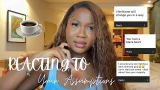 REACTING TO YOUR ASSUMPTIONS ABOUT ME| Chit-Chat GRWM