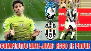 ERA UN COMPLOTTO ANTI JUVE: ECCO TUTTE LE PROVE!