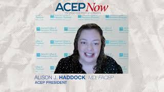 ACEP Now Q&A with New President Dr. Alison Haddock