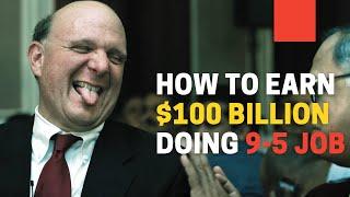 STEVE BALLMER : THE RICHEST EMPLOYEE EVER