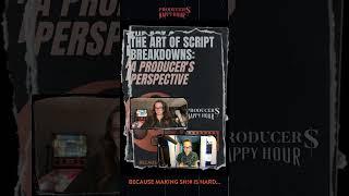 The Art of Script Breakdowns | Producers' Happy Hour