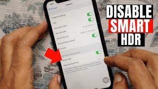 How to Disable Smart HDR on iPhone XR