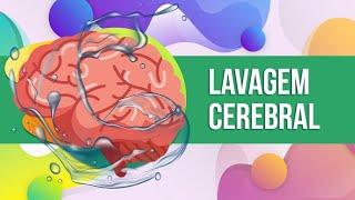 LAVAGEM CEREBRAL – PSICOLOGIA SOCIAL 22