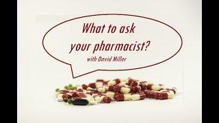 What to ask your Pharmacist?