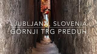 Gornji trg Preduh - Ljubljana, Slovenia