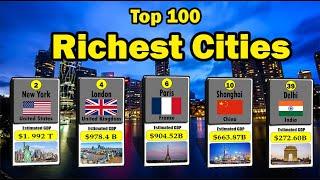 Top 100 Richest Cities In The World by GDP Rankings 2024