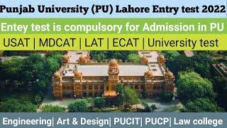 Punjab University (PU) lahore Entry test 2022| Punjab University admission 2022