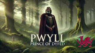 Pwyll, Prince of Dyfed: The Heroic Tales of Welsh Mythology