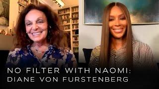 Diane von Furstenberg on Being a Living Fashion Icon | No Filter with Naomi